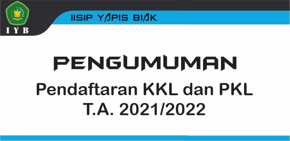 Pengumuman Pendaftaran KKL dan PKL T.A. 2021/2022